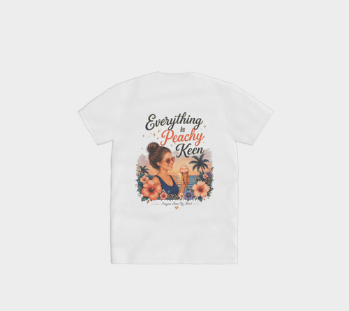 Everything Is Peachy Keen Tee